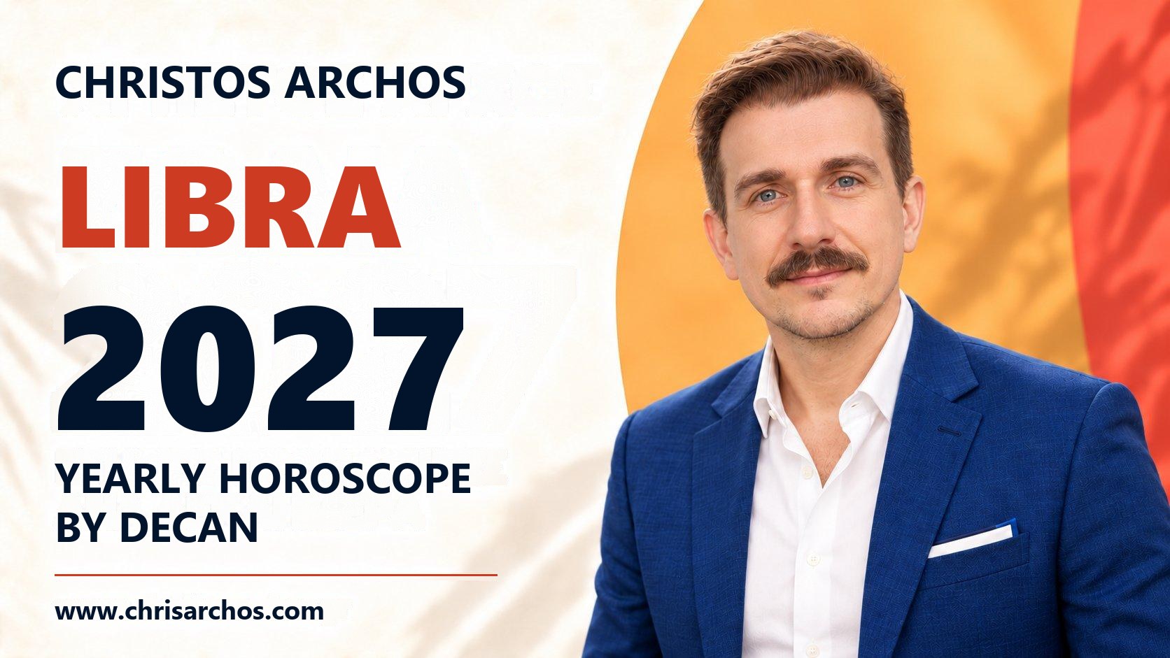 Libra 2027 yearly horoscope by decan, Christos Archos